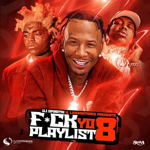 F*ck Yo Playlist 8
