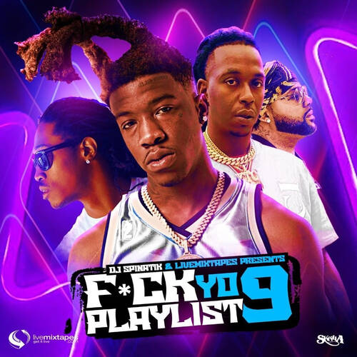 F*ck Yo Playlist 9