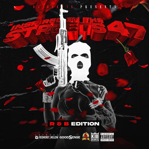Inspired By The Streets 47 (R&B Edition)