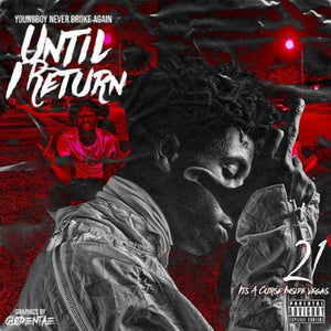 NBA Youngboy - Until I Return