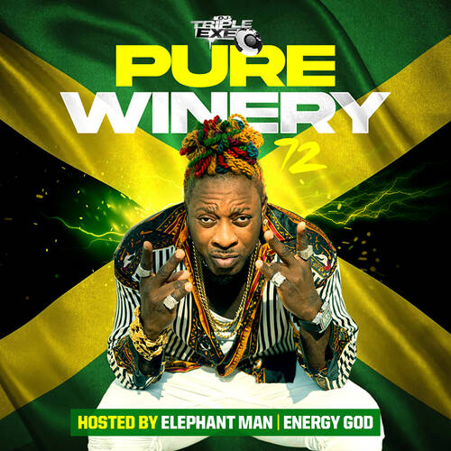 DJ_TripIe_Exe - Pure Winery 72 (Hosted by Elephant Man)
